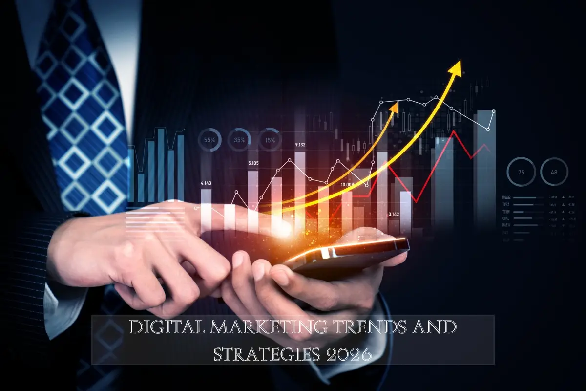 Digital Marketing Trends and Strategies 2026